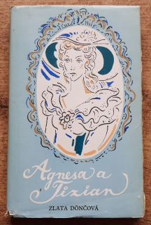 Agnesa a Tizian / Edícia Čajka