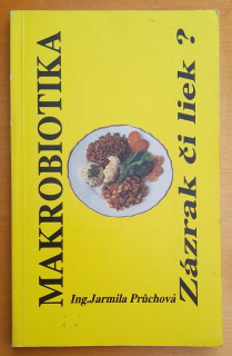 Makrobiotika / Zázrak či liek?